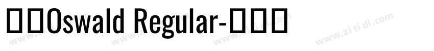 字体Oswald Regular字体转换